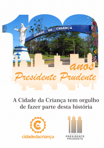 Presidente Prudente 100 anos, a Cidade da Criança faz parte dessa história