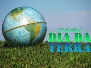 Dia da Terra reforça a importância de conservar e preservar o meio ambiente