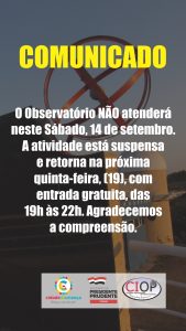 COMUNICADO: Observatório fechado neste sábado, 14 de setembro