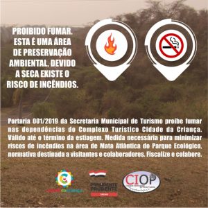 Portaria da Secretaria de Turismo proíbe fumar no Complexo Ecológico da Cidade da Criança durante período de seca