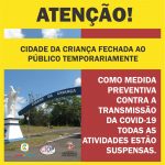 COMUNICADO: Cidade da Criança suspende TODAS as atividades temporariamente